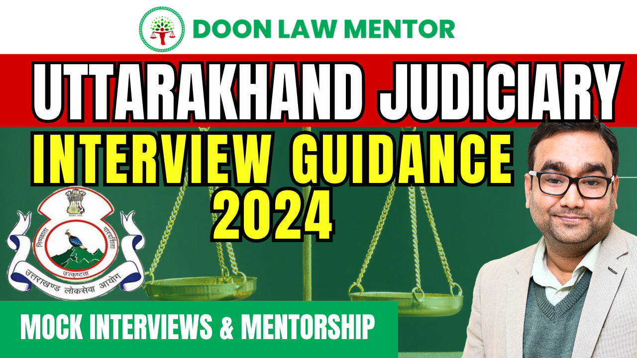 Uttarakhand Judiciary Interview Guidance 2024